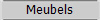 Meubels